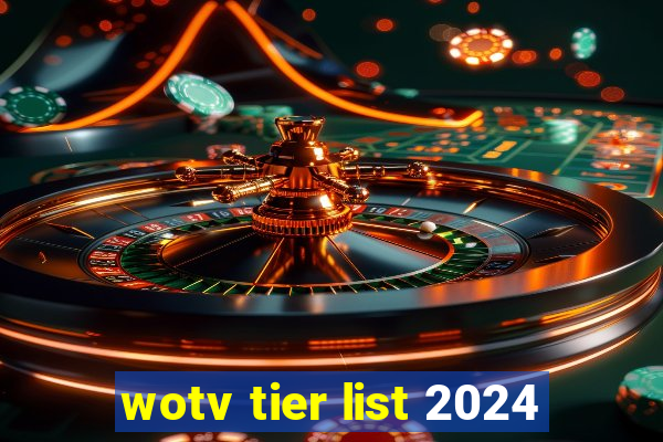 wotv tier list 2024